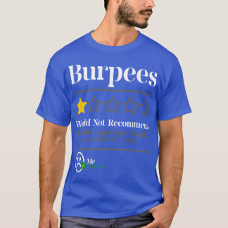 Burpees nicht empfohlen 1 Stern Bewertung Lustiges T-Shirt
