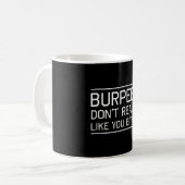 Burpees nicht mögen Sie wirklich auch nicht Kaffeetasse (Vorderseite Links)