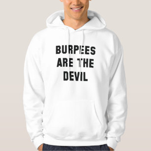 Burpees sind der Teufel Hoodie
