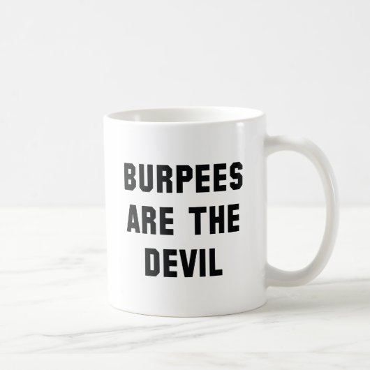 Burpees sind der Teufel Kaffeetasse (Rechts)