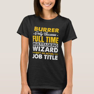 Burrer Offer Burrer T-Shirt