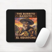 Burrito Bandito El Squatcho Mousepad (Mit Mouse)