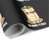 Burritoes Funny Burrito Pun Dark BG Geschenkpapier (Rolleneckpunkt)