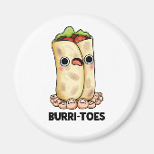 Burritoes Funny Burrito Pun Magnet (Vorne)