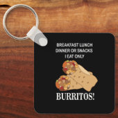 Burritos ich esse nur Burrito Schlüsselanhänger (Vorderseite)