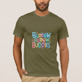 Burrow Buddies T-Shirt (Vorderseite)