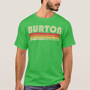 Burton Nachname Lustig Retro Vintage 80er 90er Sti T-Shirt