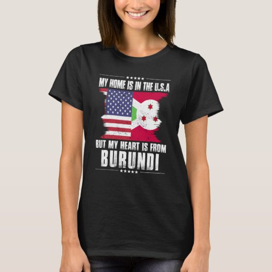 Burundi American Patriot Grown Proud Home Heart US T-Shirt (Vorderseite)