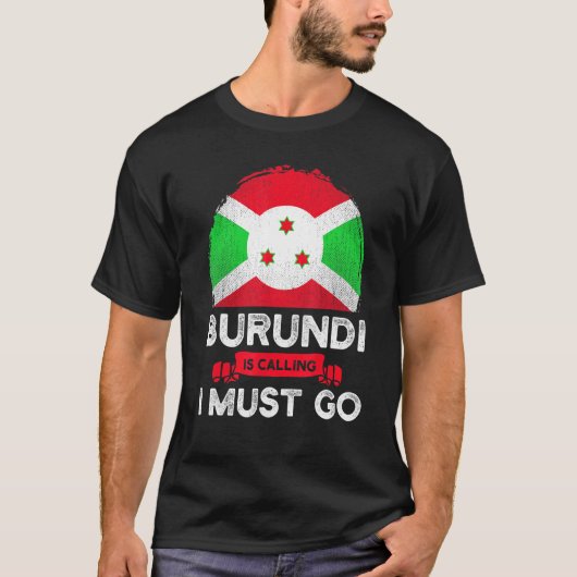 Burundi fordert, dass ich zu Burundiern fahne Herd T-Shirt (Vorderseite)