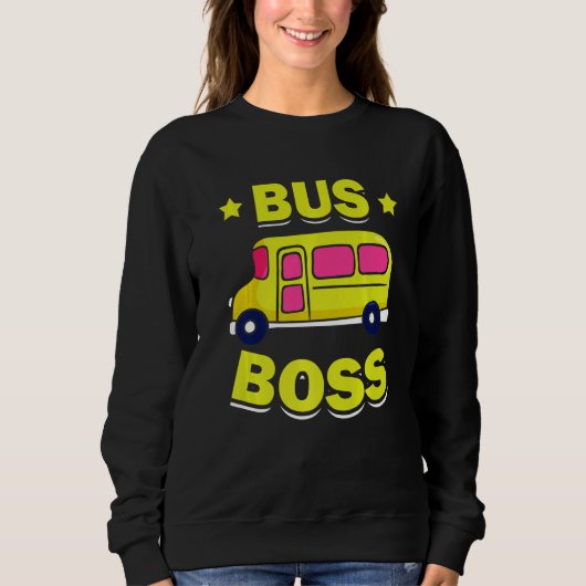 Bus Boss 100th Day Of School Studies Vehicle Drive Sweatshirt (Vorderseite)