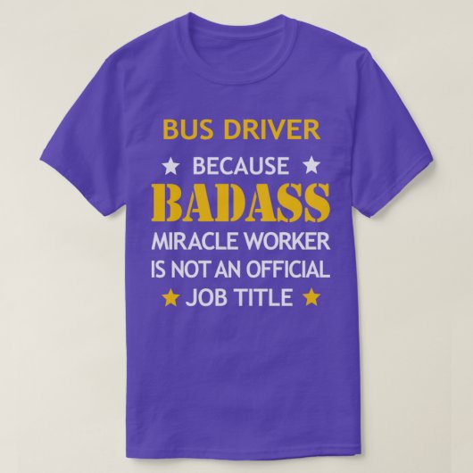 Bus Driver Badass Birthday Funny Christmas Cool Gi T-Shirt (Design vorne)