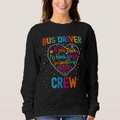 Bus Driver Crew Appreciation Week Back to School H Sweatshirt (Vorderseite)