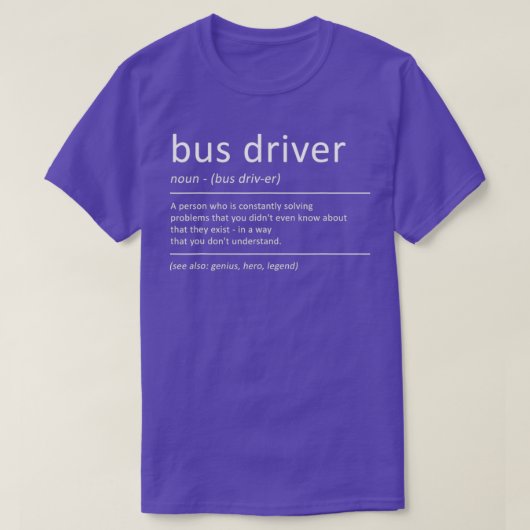 Bus Driver Definition Humor School Bus T-Shirt (Design vorne)