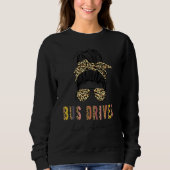 Bus Driver Life Messy Bun Cute School Bus Driver W Sweatshirt (Vorderseite)