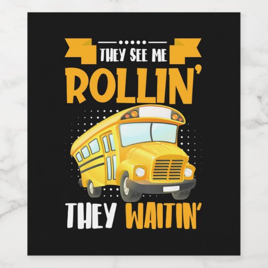 Bus Driver See Me Rollin Weinetikett (Einzelnes Label)