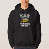 Bus Driving  Be A School Bus Driver It Will Be Fun Hoodie (Vorderseite)