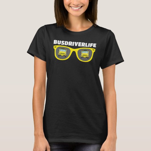 Bus Driving   School Bus Driver Busdriverlife T-Shirt (Vorderseite)