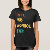Bus Monitor Retro Best Bus Monitor Ever T-Shirt (Vorderseite)