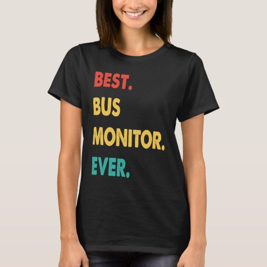 Bus Monitor Retro Best Bus Monitor Ever T-Shirt (Vorderseite)