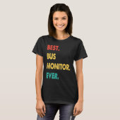 Bus Monitor Retro Best Bus Monitor Ever T-Shirt (Vorne ganz)