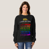 Bus Rules School Bus Driver Job Pride Back To Sch Sweatshirt (Vorne ganz)