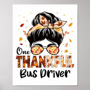 Busfahrer 1 Thankful Messy Bun Erntedank Fal Poster