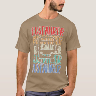 Busfahrer 7 T-Shirt