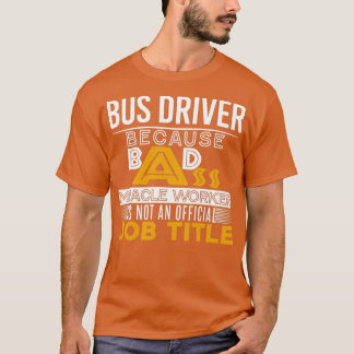 Busfahrer Badass Job Titel Classic TShirt