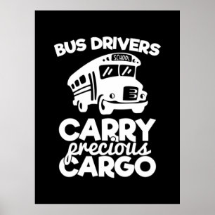 Busfahrer befördern Wertvolle Fracht Poster