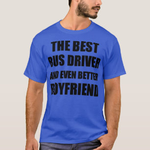 Busfahrer Boyfriend Funny Gift Idee für Bf Gag in T-Shirt