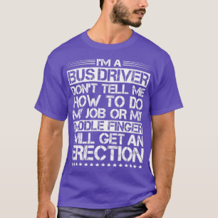 Busfahrer Busman School Busfahrer Busfahrer 1 T-Shirt