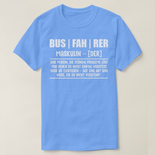 Busfahrer Definition Geschenk Idee Beruf Busfahrer T-Shirt (Design vorne)