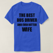 Busfahrer Ehefrau Funny Gift Idee für Ehegatten Ga T-Shirt (Design vorne)
