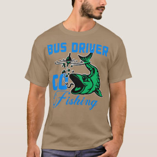 Busfahrer fischen T-Shirt