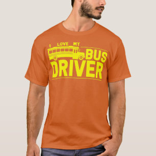 Busfahrer I Liebe meines Busfahrers T-Shirt