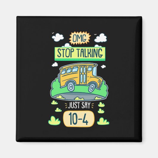 Busfahrer Omg Stopp-Talk Magnet (Vorne)