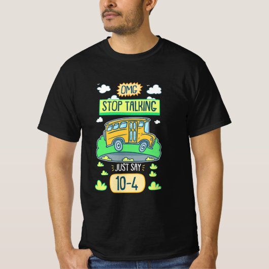 Busfahrer Omg Stopp-Talk T-Shirt (Vorderseite)
