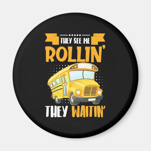 Busfahrer sehen Me Rollin Magnet (Vorne)