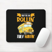 Busfahrer, sieh mich rollen mousepad (Mit Mouse)