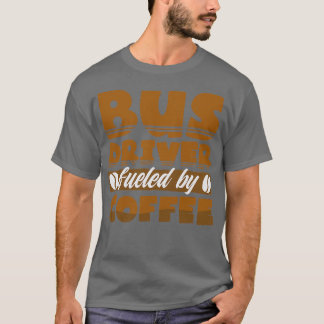 Busfahrer und Kaffee T-Shirt