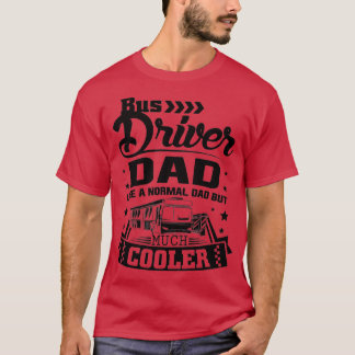 Busfahrer Vater 2 T-Shirt