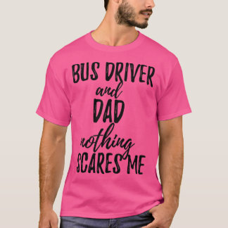 Busfahrer Vater Funny Gift Idee für Pater Gag Joke T-Shirt