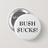 BUSH IST ZUM KOTZEN! BUTTON (Vorne & Hinten)