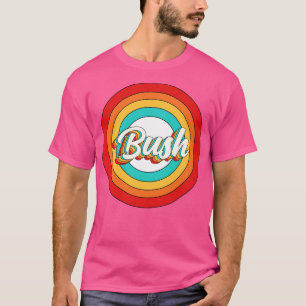 Bush Name Shirt Vintag Bush Circle