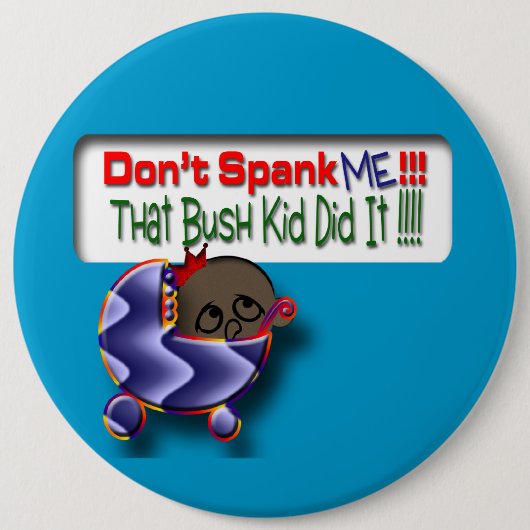 Bush tat es button (Vorderseite)