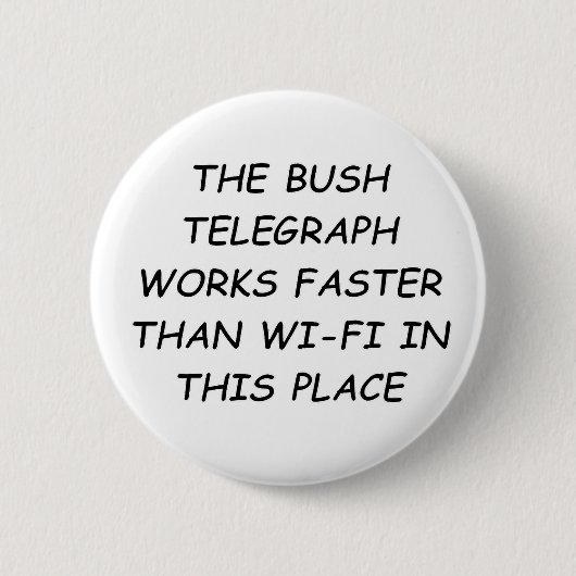 Bush Telegraph Button (Vorderseite)