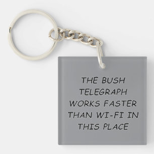 Bush Telegraph Schlüsselanhänger