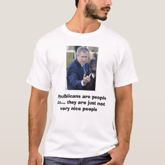 Bush-wütend, sind Republikaner Leute auch… sie AR… T-Shirt