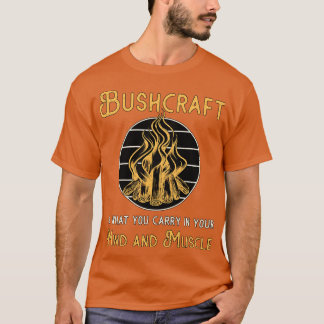 Bushcraft Nature Adventure Survival Outdoor T-Shirt