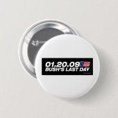 Bushs letzter Tagesknopf Button (Vorne & Hinten)